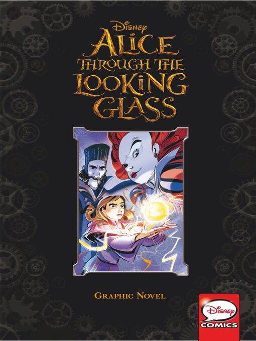 Titeldetails für Disney Alice Through the Looking Glass nach Disney Book Group, LLC - Warteliste